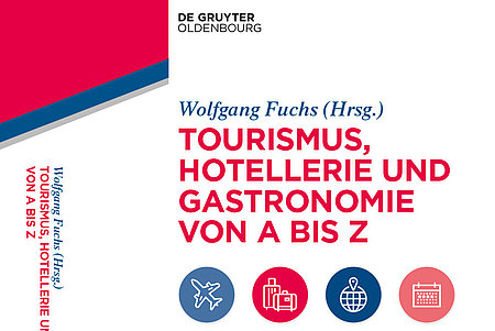 Cover Buch Tourismus, Hotellerie und Gastronomie von A bis Z 